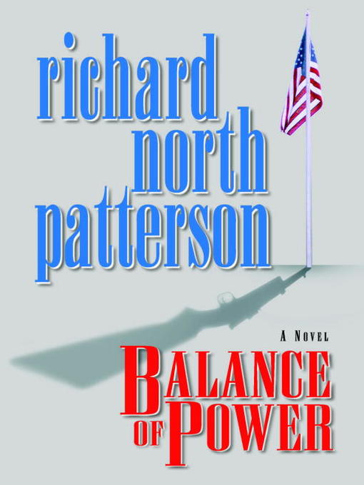 Title details for Balance of Power by Richard North Patterson - Wait list